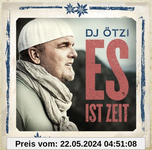Es Ist Zeit von DJ Ötzi