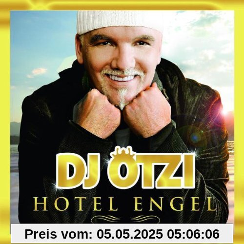 Hotel Engel (Gold Edition Inkl Bonustrack) von DJ Ötzi