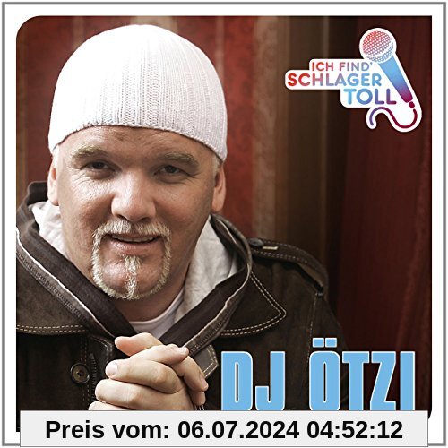Ich Find' Schlager Toll (das Beste) von DJ Ötzi