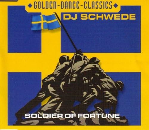 Soldier of Fortune von DJ SCHWEDE