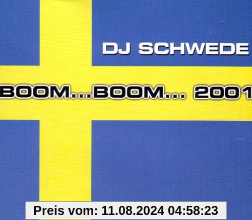 Boom...Boom...2001 von DJ Schwede