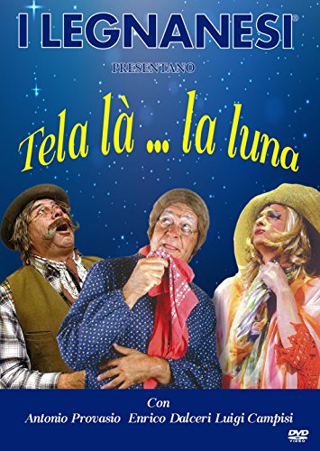 I legnanesi - Compagnia 3 - Tela la'... la luna [IT Import] von DNA SRL