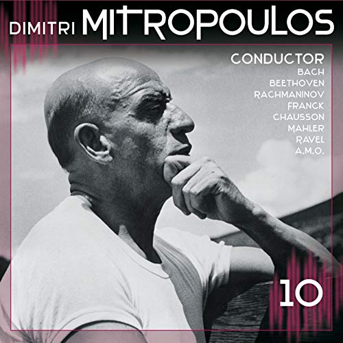 Dimitri Mitropoulos conducts: Bach, Beethoven, Rachmaninow, Mahler, ... von DOCUMENTS