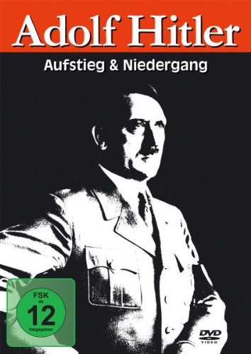Adolf Hitler - Aufstieg und Niedergang [3 DVDs] von DOKUMENTATION