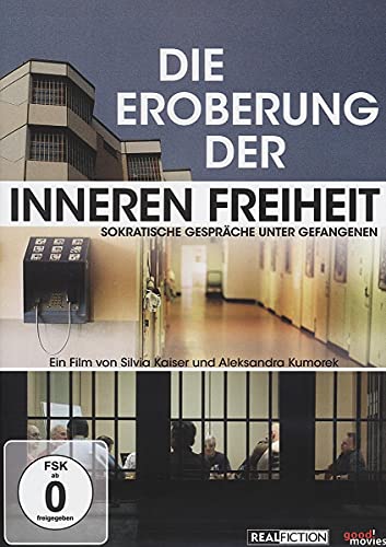 Die Eroberung der inneren Freiheit von DOKUMENTATION