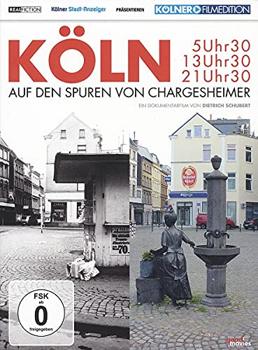 Köln 5 Uhr 30 / 13 Uhr 30 / 21 Uhr 30 von DOKUMENTATION