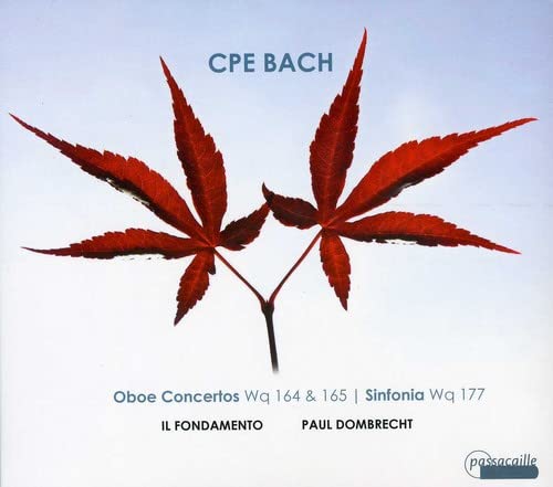 C.P.E. Bach: Oboenkonzerte Wq 164 & Wq 165/Sinfonie e-Moll Wq 177 von DOMBRECHT/IL FONDAMENTO