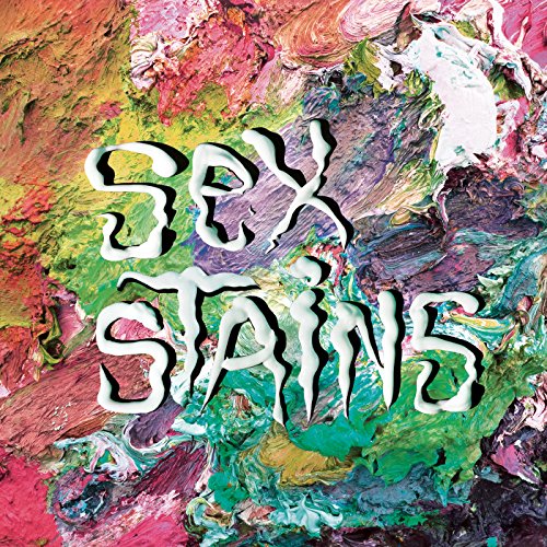Sex Stains von DON GIOVANNI RECORDS