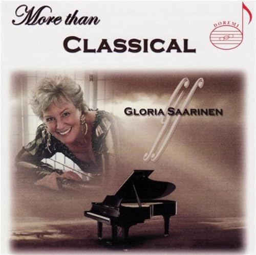 More Than Classical: Gloria Saarinen More Than Classical: Gloria Saarinen von DOREMI