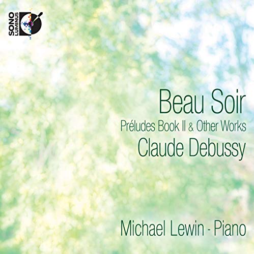 Beau Soir - Preludes Book II (pure Blu-ray Audio) von DORIAN SONO LUMINUS