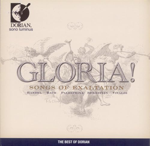Gloria! Song of Exaltation von DORIAN SONO LUMINUS