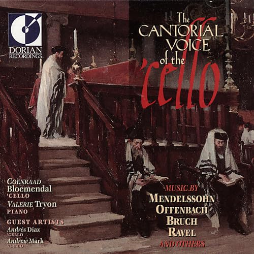 The Cantorial Voice Of The Cello The Cantorial Voice Of The Cello von DORIAN SONO LUMINUS