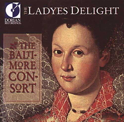The Ladyes Delight (Entertainment Music Of Elizabethan England) von DORIAN SONO LUMINUS