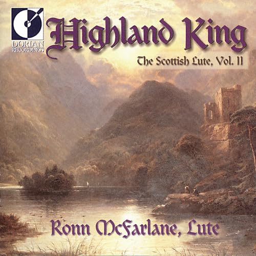 The Scottish Lute Vol. 2 (Highland King) von DORIAN SONO LUMINUS