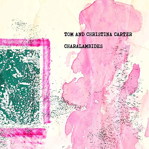 Charalambides: Tom and Christina Carter [Vinyl LP] von DRAWING ROOM RECORDS