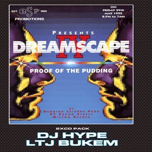 DREAMSCAPE - CLASSICS - 2 X CD PACK - FROM DREAMSCAPE 4 - PROOF OF THE PUDDING - 1992 -- FEAT DJ'S DJ HYPE & LTJ BUKEM DREAMSCAPE - CLASSICS - 2 X CD PACK - FROM DREAMSCAPE 4 - PROOF OF THE PUDDING - 1992 -- FEAT DJ'S DJ HYPE & LTJ BUKEM von DREAMSCAPE