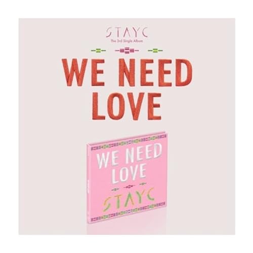STAYC WE NEED LOVE 3rd Single Album Digipak Version CD+1p Folding Poster On Pack+16p PhotoBook+1p PhotoCard+Tracking Sealed von DREAMUS