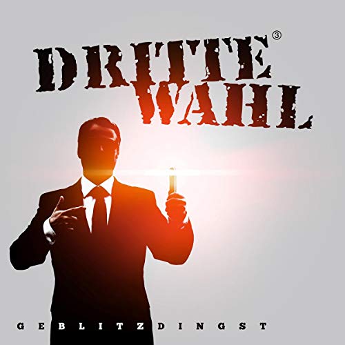 Geblitzdingst [Vinyl LP] von DRITTE WAHL