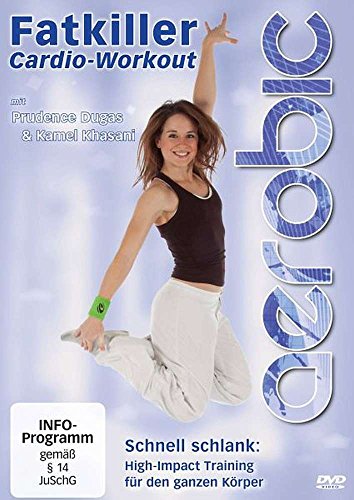 Aerobic - Fatkiller Cardio-Workout mit Prudence Dugas und Kamel Khasani Aerobic - Fatkiller Cardio-Workout mit Prudence Dugas und Kamel Khasani von DUGAS,PRUDENCE/KHASANI,KAMEL