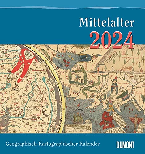 Mittelalter - Kalender 2024 - mit 12 historischen Landkarten aus dem Mittelalter - DUMONT-Verlag - Fotokunst-Kalender - Wandkalender - 45 cm x 48 cm von DUMONT