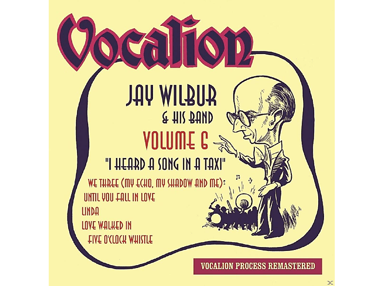 Jay & His Band Wilbur - Vol.6-I Heard A Song In Taxi (CD) von DUTTON LAB