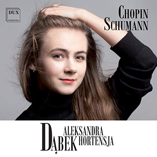 Aleksandra Hortensja DÄbek: Schumann, Chopin. Muzyka Fortepianowa [CD] von DUX