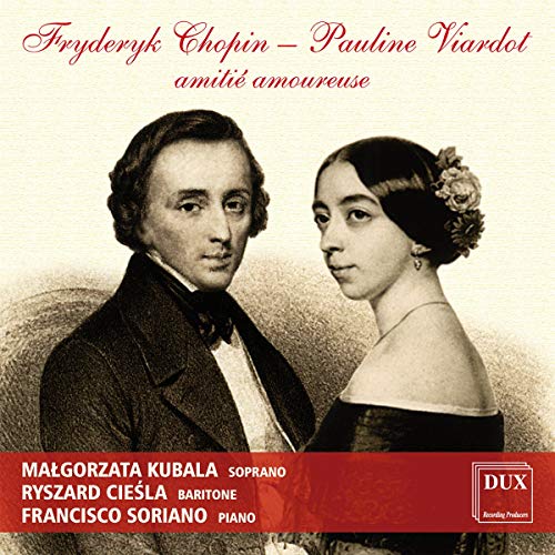 Chopin/Viardot: Amitié amoureuse - Lieder nach Klavierstücken von DUX