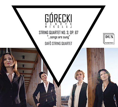 Gorecki: Streichquartett Nr. 3 Op. 67 von DUX