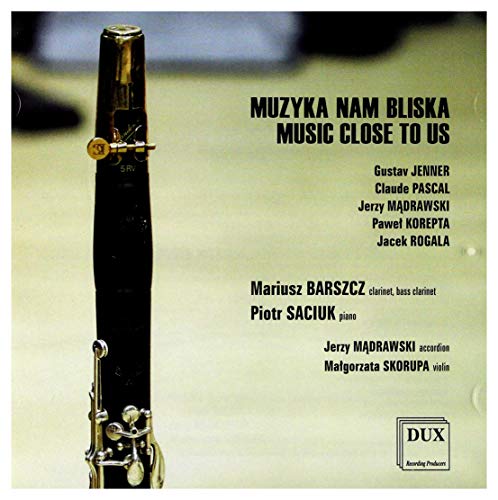 Jenner & MÄdrawski & Barszcz & Saciuk: Muzyka Nam Bliska [CD] von DUX