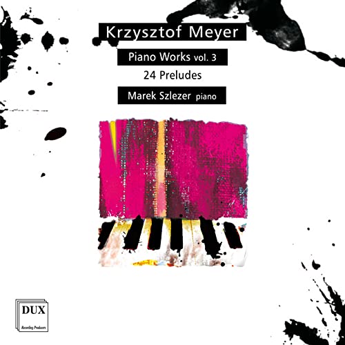 Marek Slezer - Meyer Piano Works 3 von DUX
