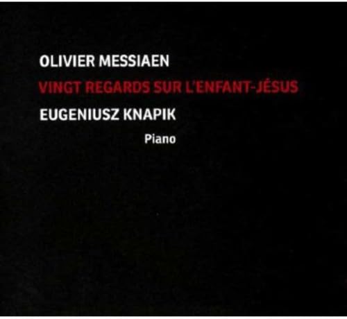 Messiaen: Vingt Regards sur l'Enfant-Jésus von DUX