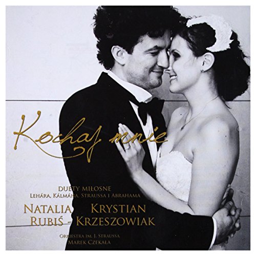Natalia RubiĹ & Krystian Krzeszowiak: Kochaj mnie. Duety miĹosne [CD] von DUX