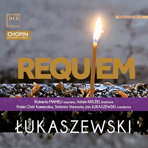 Pawel Lukaszewski: Requiem - Musica Sacra 10 Pawel Lukaszewski: Requiem - Musica Sacra 10 von DUX