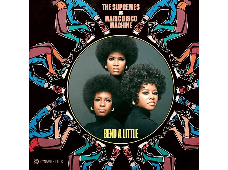 The Supremes & Magic Disco Machine - Bend A Little (Vinyl) von DYNAMITE CUTS