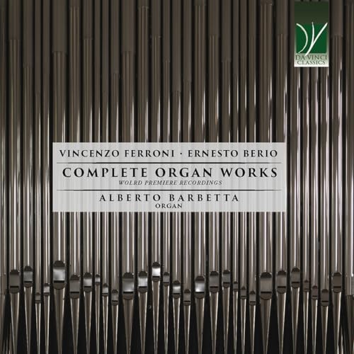 Complete Organ Works Complete Organ Works von Da Vinci Classics