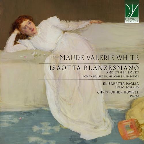 Isaotta Blanzesman and Other Loves (Romanze, Lieder, Mélodies & Songs) von Da Vinci Classics