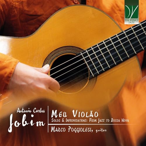 Meu Violao - Solos & Improvisations: from Jazz to Bossa Nova von DA VINCI