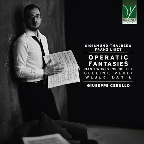 Operatic Fantasies: Piano Works Inspired By Bellini, Verdi, Weber, Dante von DA VINCI