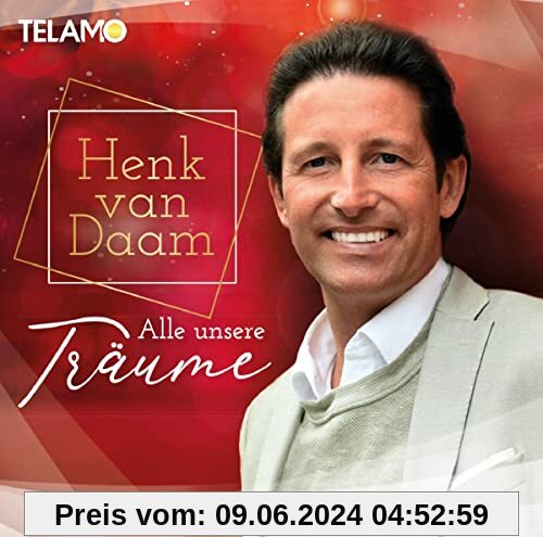 Alle Unsere Träume von Daam, Henk Van