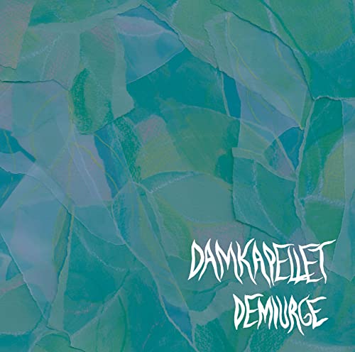 DAMKAPELLET: Demurge von Dacapo