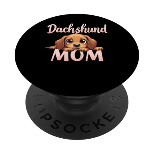 Dackel Mom Wiener Hund Mama Cute Puppy PopSockets Klebender PopGrip von Dachshund Fun Designs