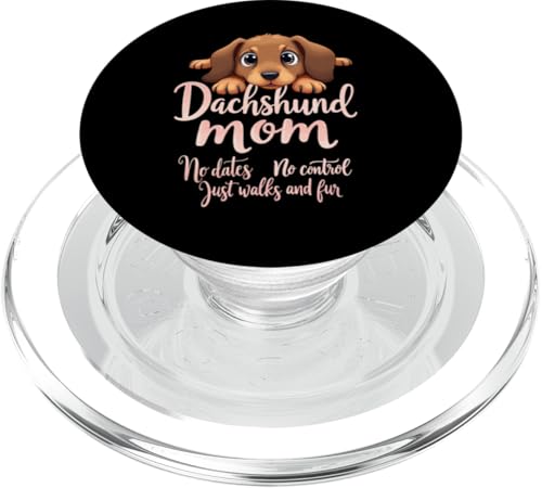 Lustiges Dackel Mama Hund Doxie Mama Humor Zitat PopSockets PopGrip für MagSafe von Dachshund Fun Designs