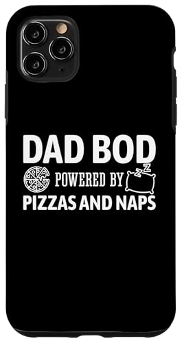 Dad Bod Powered By Pizzas And Naps Hülle für iPhone 11 Pro Max Dad Bod Powered By Pizzas And Naps Hülle für iPhone 11 Pro Max von Dad Bod Powered By Pizzas And Naps