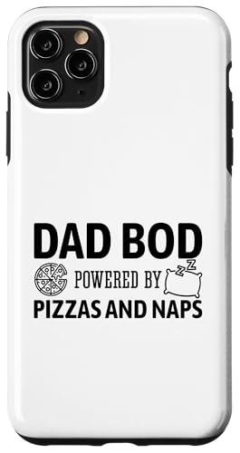 Dad Bod Powered By Pizzas And Naps Hülle für iPhone 11 Pro Max Dad Bod Powered By Pizzas And Naps Hülle für iPhone 11 Pro Max von Dad Bod Powered By Pizzas And Naps