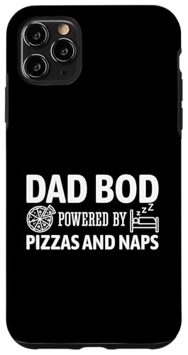 Dad Bod Powered By Pizzas And Naps Hülle für iPhone 11 Pro Max Dad Bod Powered By Pizzas And Naps Hülle für iPhone 11 Pro Max von Dad Bod Powered By Pizzas And Naps