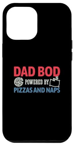 Dad Bod Powered By Pizzas And Naps Hülle für iPhone 12 Pro Max Dad Bod Powered By Pizzas And Naps Hülle für iPhone 12 Pro Max von Dad Bod Powered By Pizzas And Naps