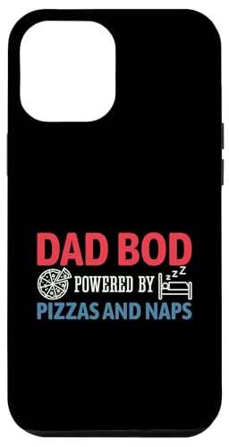 Dad Bod Powered By Pizzas And Naps Hülle für iPhone 12 Pro Max Dad Bod Powered By Pizzas And Naps Hülle für iPhone 12 Pro Max von Dad Bod Powered By Pizzas And Naps