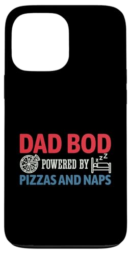 Dad Bod Powered By Pizzas And Naps Hülle für iPhone 13 Pro Max Dad Bod Powered By Pizzas And Naps Hülle für iPhone 13 Pro Max von Dad Bod Powered By Pizzas And Naps