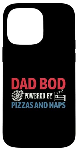 Dad Bod Powered By Pizzas And Naps Hülle für iPhone 14 Pro Max Dad Bod Powered By Pizzas And Naps Hülle für iPhone 14 Pro Max von Dad Bod Powered By Pizzas And Naps