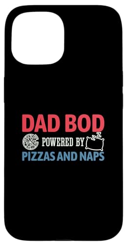 Dad Bod Powered By Pizzas And Naps Hülle für iPhone 15 Dad Bod Powered By Pizzas And Naps Hülle für iPhone 15 von Dad Bod Powered By Pizzas And Naps